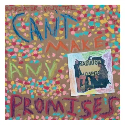 "Can't make any promises" ("Radiator Hospital") (Vinyl / 12" Album)