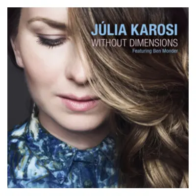 "Without Dimensions" ("Jlia Karosi") (CD / Album)