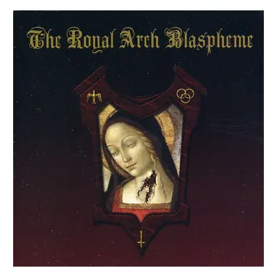 "The Royal Arch Blaspheme" ("") (CD / Album)