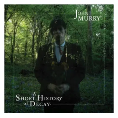 "A Short History of Decay" ("John Murry") (CD / Album)