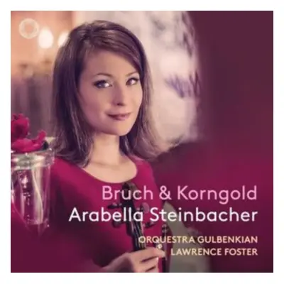 "Arabella Steinbacher: Bruch & Korngold" ("") (CD / Album Digipak)