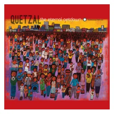 "The Eternal Getdown" ("Quetzal") (CD / Album)