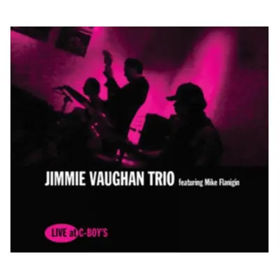 "Live at C-Boy's" ("Jimmie Vaughan Trio & Mike Flanigin") (CD / Album)