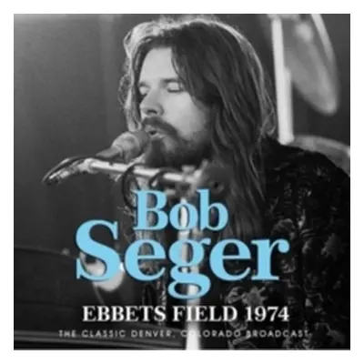 "Ebbets Field 1974" ("Bob Seger") (CD / Album)