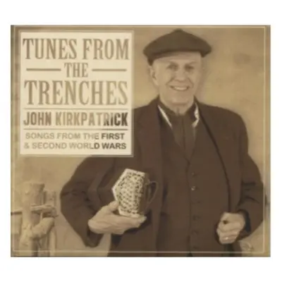 "Tunes from the Trenches" ("John Kirkpatrick") (CD / Album)