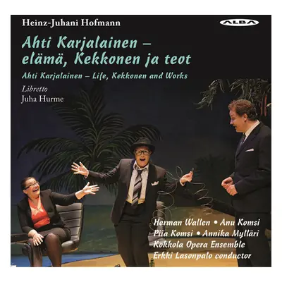 "Heinz-Juhani Hofmann: Ahti Karjalainen - Elm, Kekkonen Ja Teot" ("") (SACD / Hybrid)