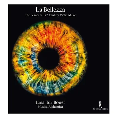 "La Bellezza: The Beauty of 17th Century Violin Music" ("") (CD / Album)