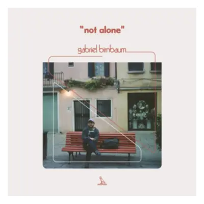 Not Alone (Gabriel Birnbaum) (Vinyl / 12" Album)