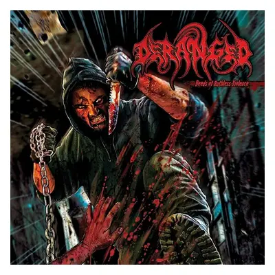 "Deeds of Ruthless Violence" ("Deranged") (CD / Album Digipak)