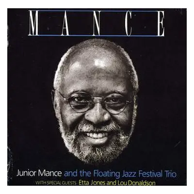 "Mance" ("Junior Mance & Floating Jazz Festival Trio") (CD / Album)