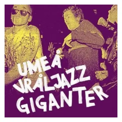 "Umea Vraljazz Giganter" ("") (Vinyl / 12" Album)