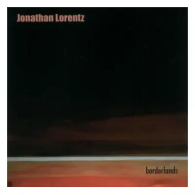 "Borderlands" ("Jonathan Lorentz") (CD / Album)