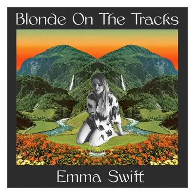 "Blonde On the Tracks" ("Emma Swift") (CD / Album)