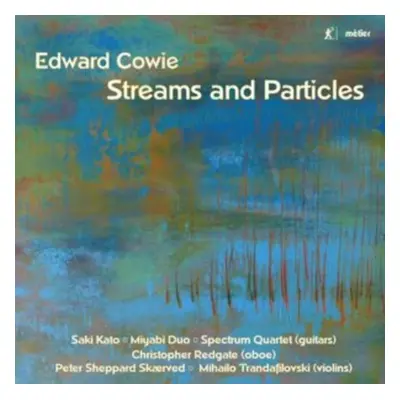 "Edward Cowie: Streams and Particles" ("") (CD / Album)