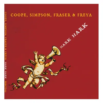 "Hark Hark" ("Coope, Simpson, Fraser & Freya") (CD / Album)