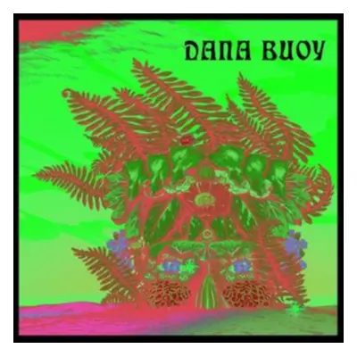 "Experiments in Plant Based Music, Vol. 1" ("Dana Buoy") (Vinyl / 12" Album)