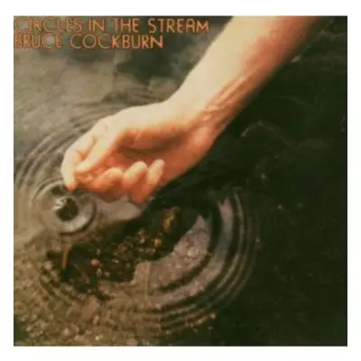 "Circles in the Stream" ("Bruce Cockburn") (CD / Album)