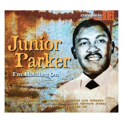 "I'm Holding On" ("Junior Parker") (CD / Album)