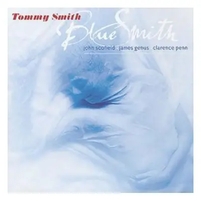 "Bluesmith" ("Tommy Smith") (CD / Album)