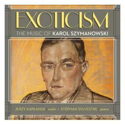 "Karol Szymanowski: Exoticism" ("") (CD / Album)