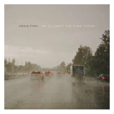 "We All Want the Same Things" ("Craig Finn") (CD / Album)