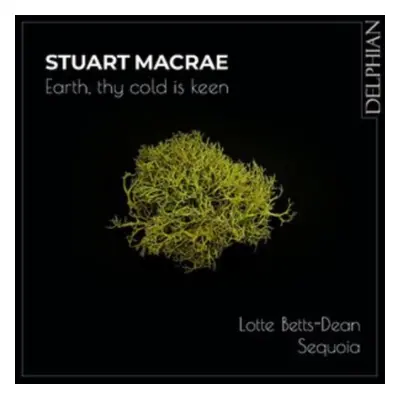 "Stuart MacRae: Earth, Thy Cold Is Keen" ("") (CD / Album (Jewel Case))