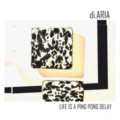 "Life Is a Ping Pong Delay" ("di.ARIA") (CD / Album)