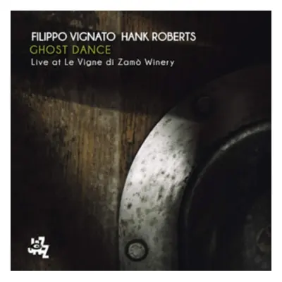 "Ghost Dance" ("Filippo Vignato & Hank Roberts") (CD / Album)