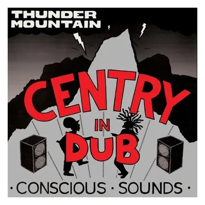 "In Dub - Thunder Mountain" ("Centry") (Vinyl / 12" Album)