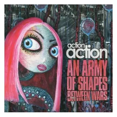 "An Army of Shapes Between Wars" ("Action Action") (CD / Album)