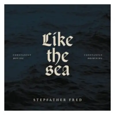 "Like the Sea" ("Stepfather Fred") (Vinyl / 12" Album)