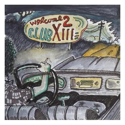 "Welcome 2 Club XIII" ("Drive-By Truckers") (CD / Album)