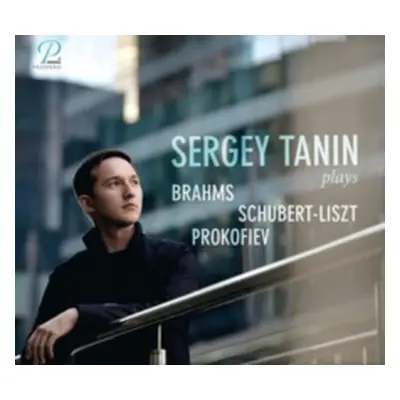 "Sergey Tanin Plays Brahms/Schubert-Liszt/Prokofiev" ("") (CD / Album)