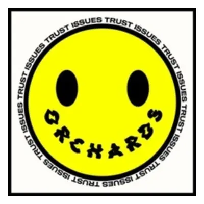 "Trust Issues" ("Orchards") (Vinyl / 12" Album)