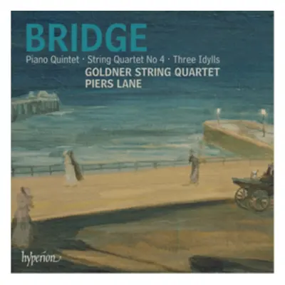 "Bridge: Piano Quintet/String Quartet No. 4/Three Idylls" ("") (CD / Album)