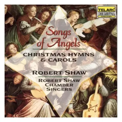 "Songs of Angels (Robert Shaw Chamber Singers)" ("") (CD / Album)