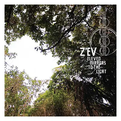 "Eleven Mirrors to the Light" ("Z'EV") (CD / Album)