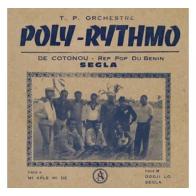 "De Cotonou/Rep Pop Du Benin/Segla" ("T.P. Orchestre Poly-Rythmo") (Vinyl / 12" Album)