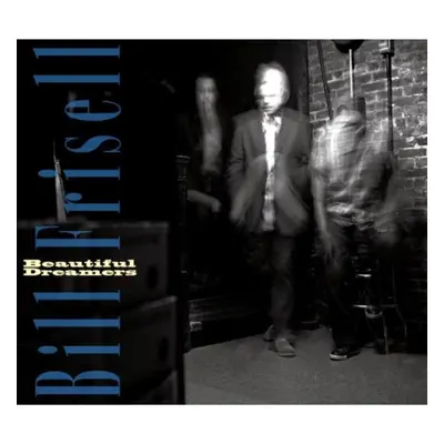 "Beautiful Dreamers" ("Bill Frisell") (CD / Album)