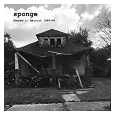 "Demoed in Detroit 1997-98" ("Sponge") (CD / Album)