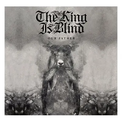 "Our Father" ("The King Is Blind") (CD / Album)