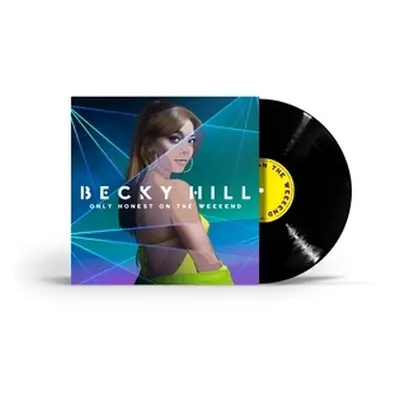 "Only Honest On the Weekend" ("Becky Hill") (Vinyl / 12" Album)