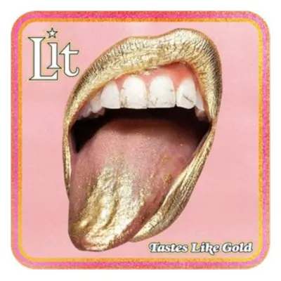 "Tastes Like Gold" ("Lit") (CD / Album)