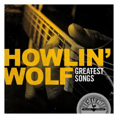 "Greatest Songs" ("Howlin' Wolf") (CD / Album)