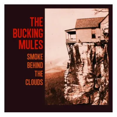 "Smoke Behind the Clouds" ("The Bucking Mules") (Vinyl / 12" Album)