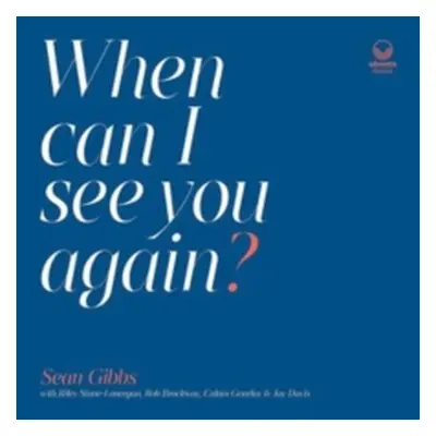 "When Can I See You Again?" ("Sean Gibbs") (Vinyl / 12" Album)