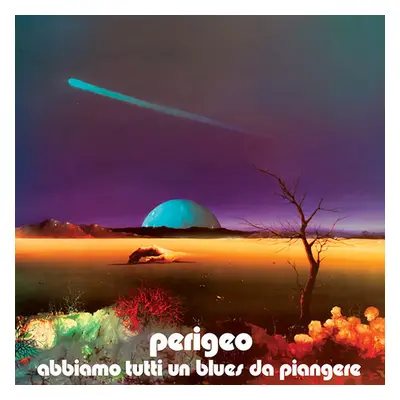 "Abbiamo Tutti Un Blues Da Piangere" ("Perigeo") (Vinyl / 12" Album)