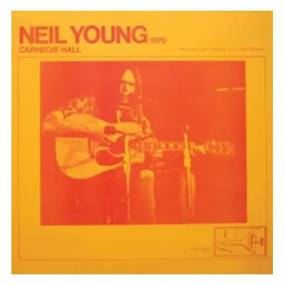 "Carnegie Hall 1970" ("Neil Young") (CD / Album)