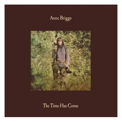 "The Time Has Come" ("Anne Briggs") (Vinyl / 12" Album)