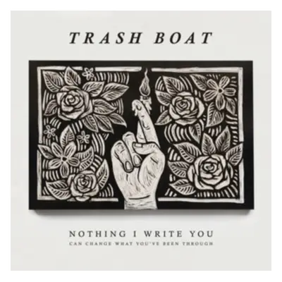 "Nothing I Write You Can Change What You've Been Through" ("Trash Boat") (Vinyl / 12" Album Colo